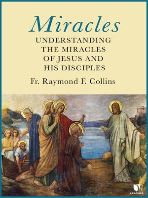 cover image of Miracles: Understanding the Miracles of Jesus and His Disciples